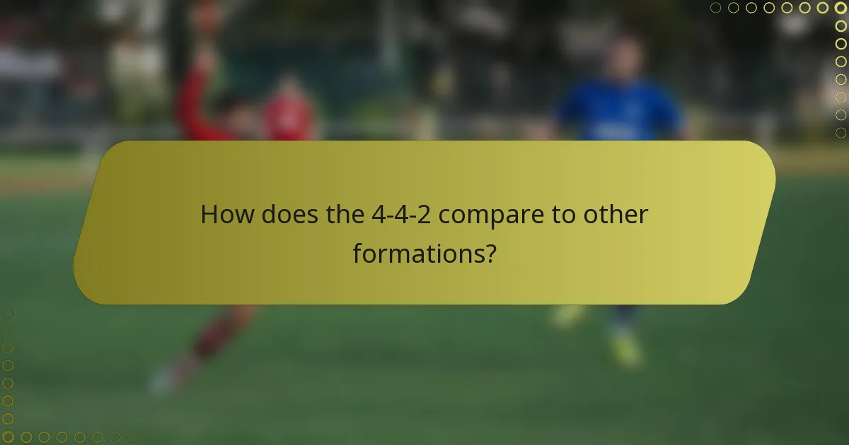 How does the 4-4-2 compare to other formations?