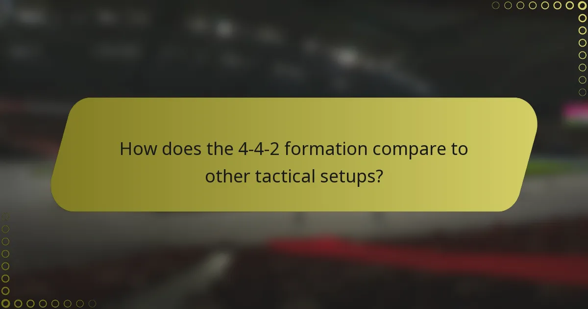 How does the 4-4-2 formation compare to other tactical setups?