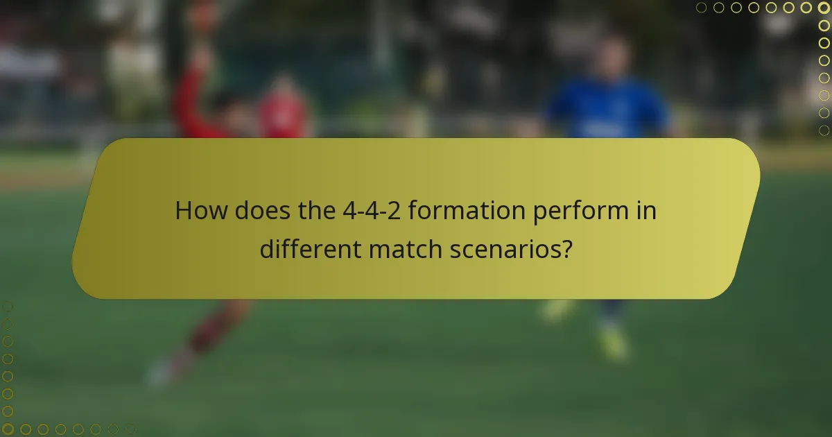How does the 4-4-2 formation perform in different match scenarios?
