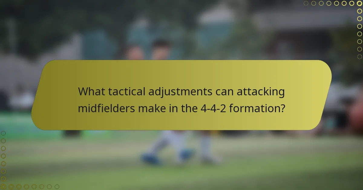 What tactical adjustments can attacking midfielders make in the 4-4-2 formation?